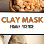 A bowl of frankincense resin, a text reading Clay Mask: Frankincense, and a smiling woman with a green clay mask on her face, wearing a white towel on her head. Discover the magic behind our soothing Frankincense Clay Mask Recipe for radiant skin.
