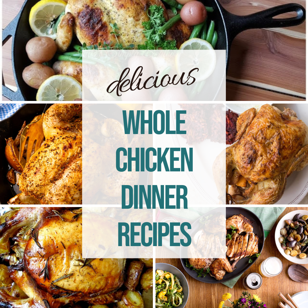 Easy Whole Chicken Recipes
